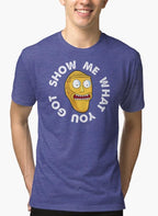 SHOW ME WHAT YOU GOT Purple T-shirt